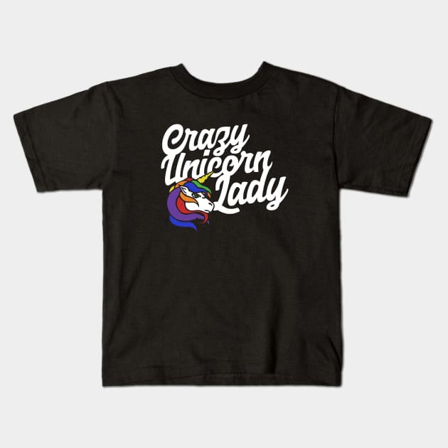 Crazy Unicorn Lady Kids T-Shirt by bubbsnugg